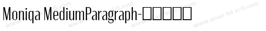 Moniqa MediumParagraph字体转换